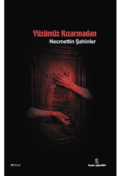 Yüzümüz Kızarmadan