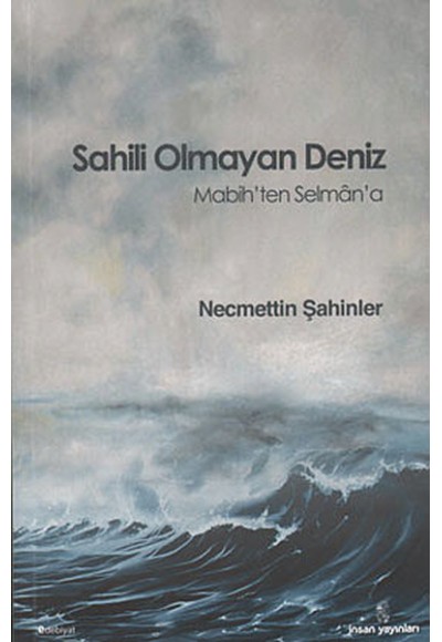 Sahili Olmayan Deniz  Mabih'ten Selman'a