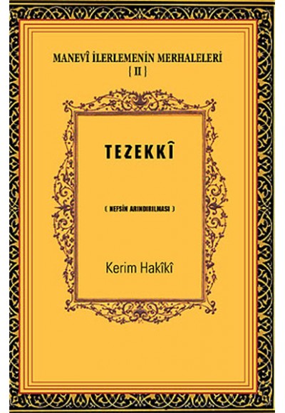 Manevi İlerlemenin Merhaleleri-IV Tahalli  Kalbin Süslenmesi