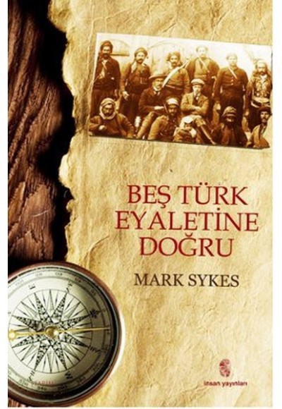 Beş Türk Eyaletine Doğru