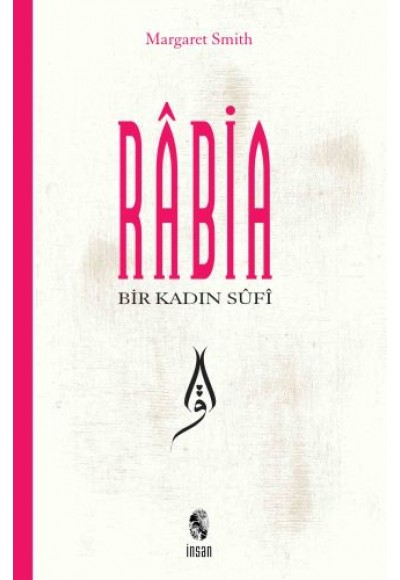 Bir Kadın Sufi: Rabia