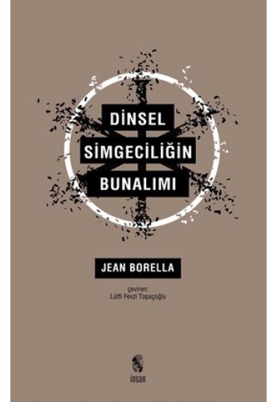 Dinsel Simgeciliğin Bunalımı