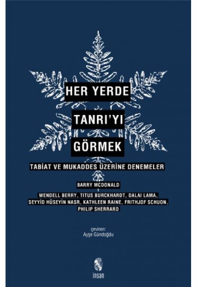 Her Yerde Tanrı’yı Görmek