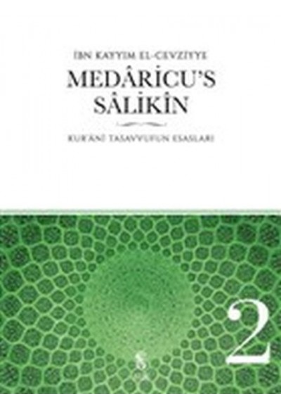 Medaricu's Salikin 2. Cilt - Kur'anı Tasavvufun Esasları