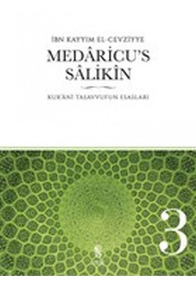 Medaricu’s Salikin 3. Cilt - Kur'anı Tasavvufun Esasları