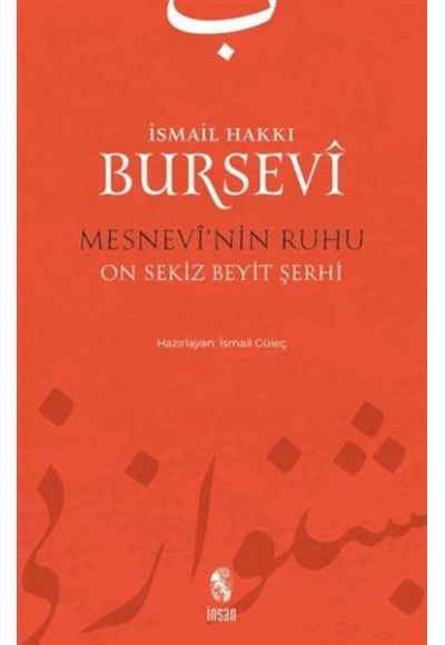 Mesnevi'nin Ruhu - On Sekiz Beyit Şerhi