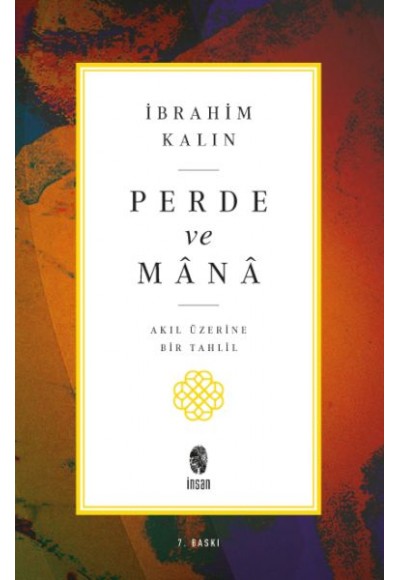 Perde ve Mana - Akıl Üzerine Bir Tahlil