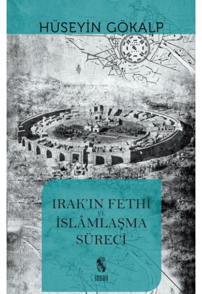 Irak'ın Fethi ve İslamlaşma Süreci