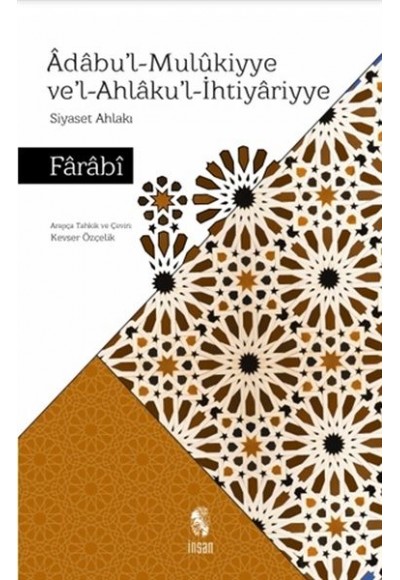 Adabul-Mulukiyye Vel-Ahlakul-İhtiyariyye - Siyaset Ahlakı