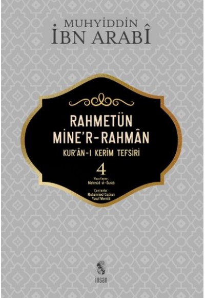 Rahmetün Mine'r-Rahman - (Kur'an-ı Kerim Tefsiri 4)