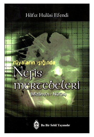 Rüyaların Işığında Nefis Mertebeleri