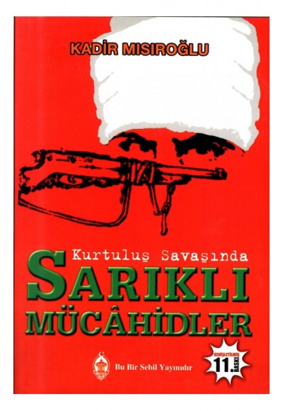 Kurtuluş Savaşında Sarıklı Mücahidler