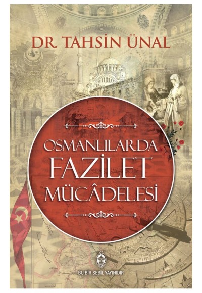 Osmanlılarda Fazilet Mücadelesi