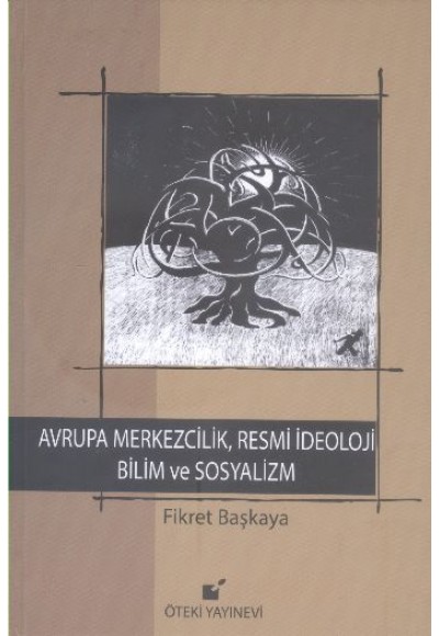 Avrupa Merkezcilik, Resmi İdeoloji Bilim ve Sosyalizm