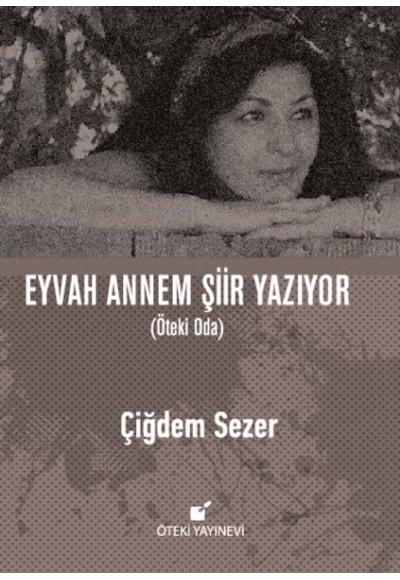 Eyvah Annem Şiir Yazıyor (Ciltli)