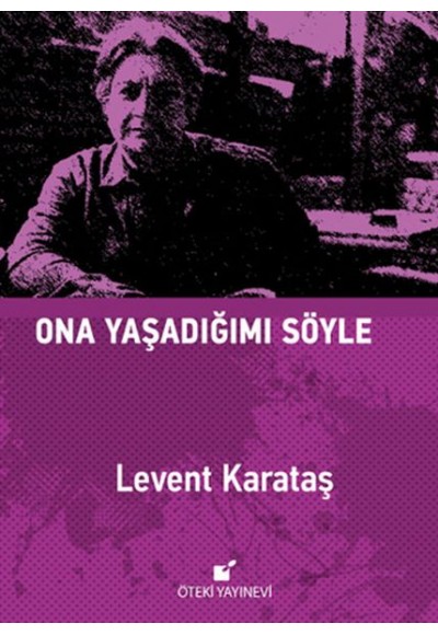 Ona Yaşadığımı Söyle