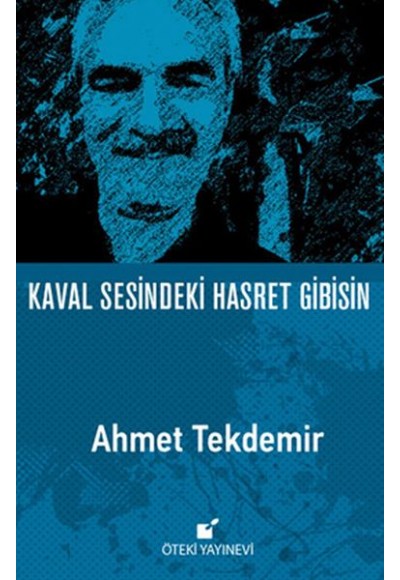 Kaval Sesindeki Hasret Gibisin