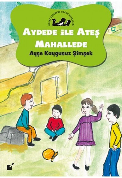 Aydede İle Ateş Mahallede - Duyguları Tanımak