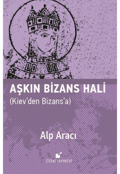 Aşkın Bizans Hali