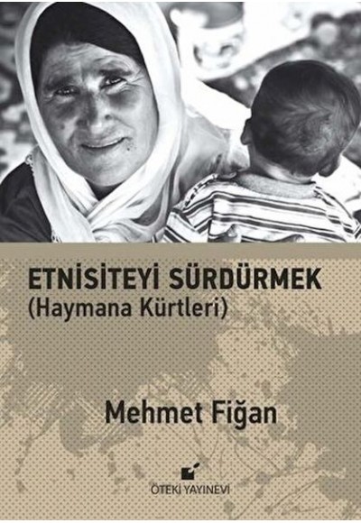 Etnisiteyi Sürdürmek ;(Haymana Kürtleri)