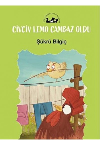 Civciv Lemo Cambaz Oldu