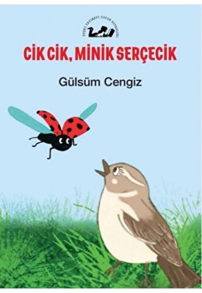 Cik Cik, Minik Serçecik