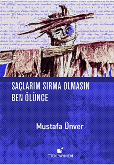 Saçlarım Sırma Olmasın Ben Ölünce