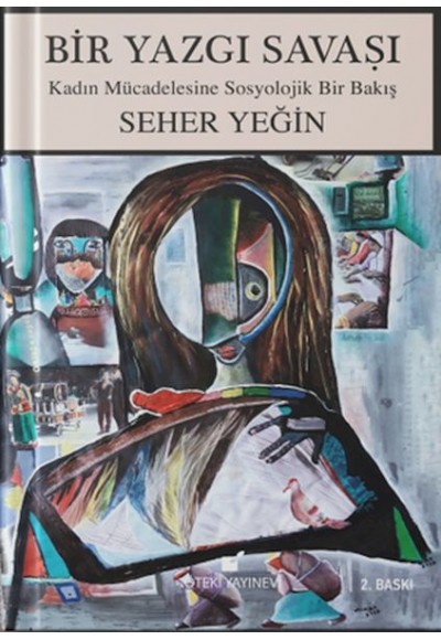 Bir Yazgı Savaşı- Kadın Mücadelesine Sosyolojik Bir Bakış