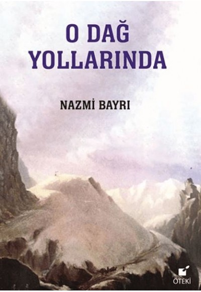 O Dağ Yollarında