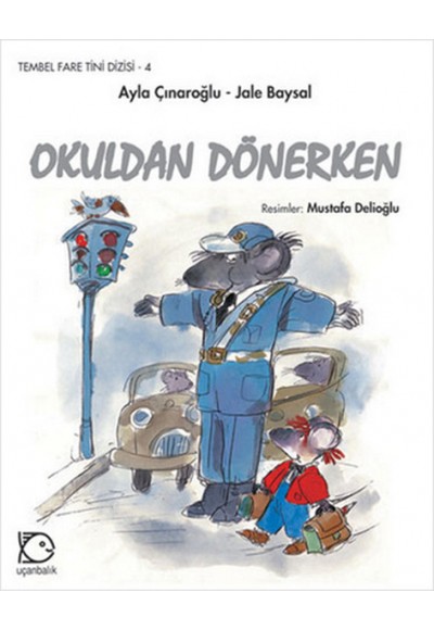 Okuldan Dönerken / Tembel Fare Tini Dizisi -4