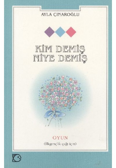 Kim Demiş Niye Demiş İlkgençlik Çağı İçin Oyun