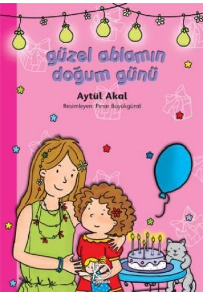 Güzel Ablamın Doğum Günü