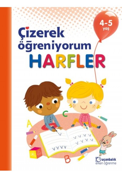 Çizerek Öğreniyorum - Harfler 4-5 yaş
