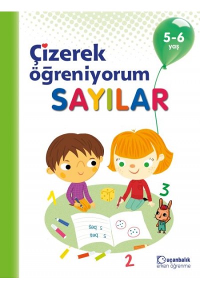 Çizerek Öğreniyorum Sayılar 5-6 Yaş