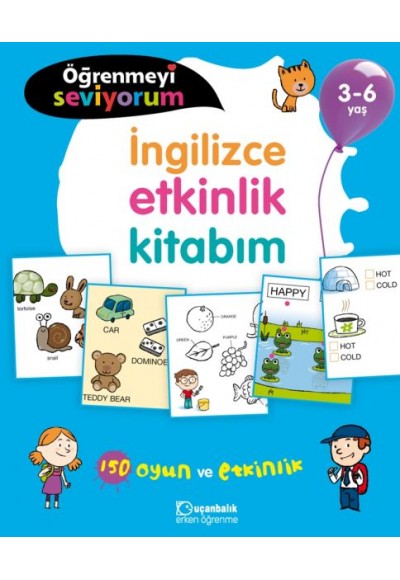 Öğrenmeyi Seviyorum - İngilizce Etkinlik Kitabım 3-6 Yaş