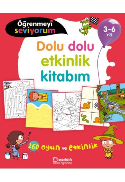 Öğrenmeyi Seviyorum - Dolu Dolu Etkinlik Kitabım 3-6 Yaş