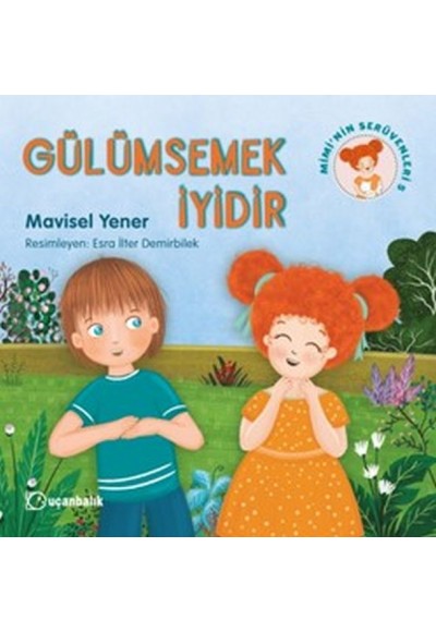 Mimi'nin Serüvenleri 5 - Gülümsemek İyidir