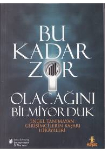 Bu Kadar Zor Olacağını Bilmiyorduk