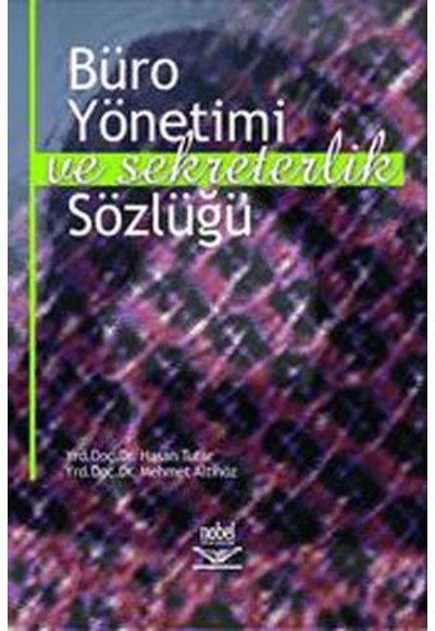 Büro Yönetimi ve Sekreterlik Sözlüğü