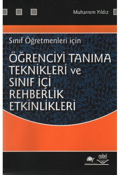 Öğrenciyi Tanıma Teknikleri ve Sınıf İçi Rehberlik Etkinlikleri  Sınıf Öğretmenleri İçin