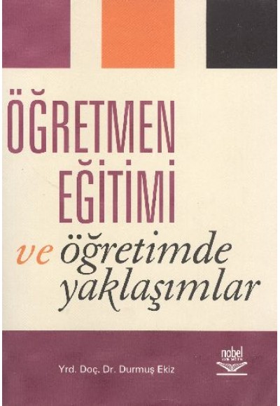 Öğretmen Eğitimi ve Öğretimde Yaklaşımlar