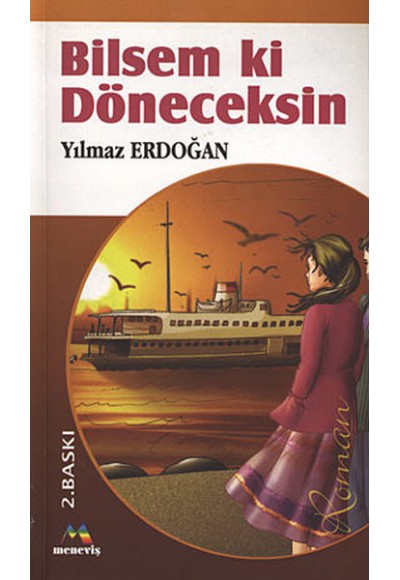 Bilsem ki Döneceksin