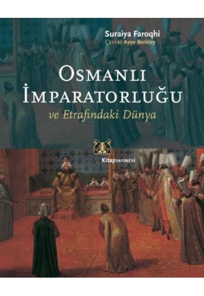 Osmanlı İmparatorluğu ve Etrafındaki Dünya