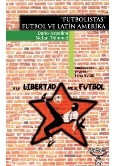 Futbolistas - Futbol ve Latin Amerika