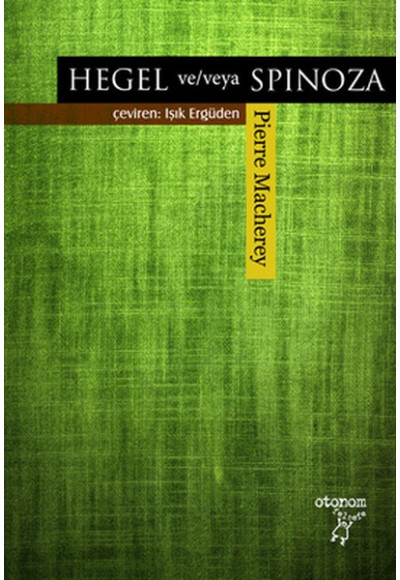 Hegel ve/veya Spinoza