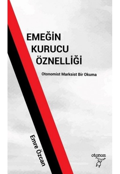 Emeğin Kurucu Öznelliği