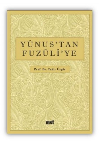 Yunus'tan Fuzuli'ye