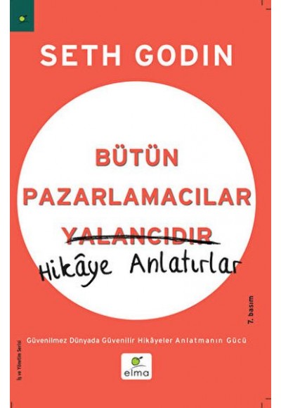 Bütün Pazarlamacılar Yalancıdır Hikaye Anlatır