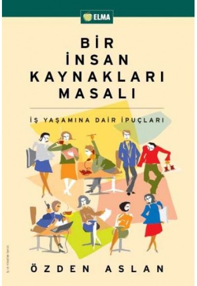 Bir İnsan Kaynakları Masalı