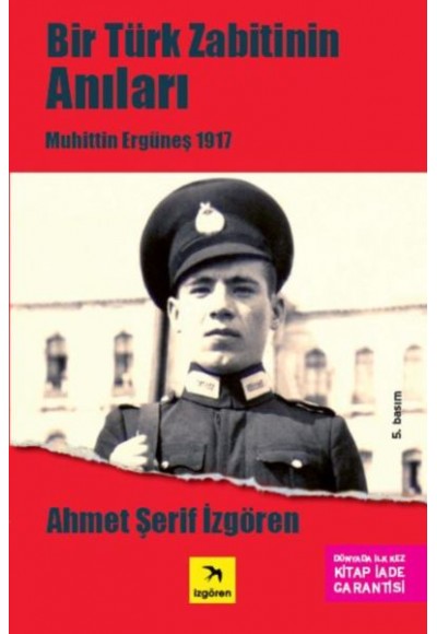 Bir Türk Zabitin Anıları - Muhittin Ergüneş 1917